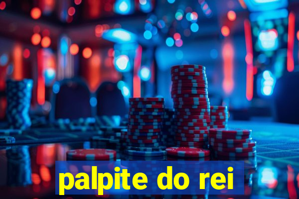 palpite do rei